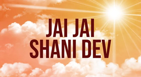 Jai Jai Shani Dev