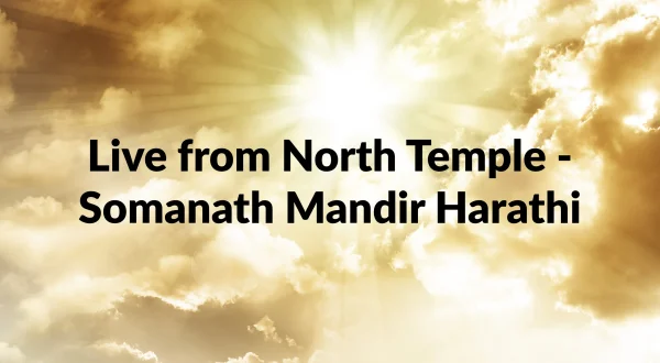 Live from North Temple - Somanath Mandir Harathi