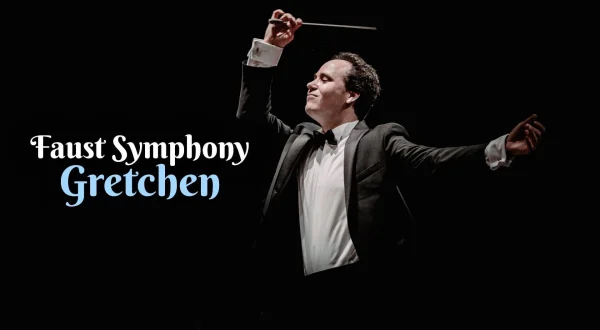 Faust Symphony | Gretchen