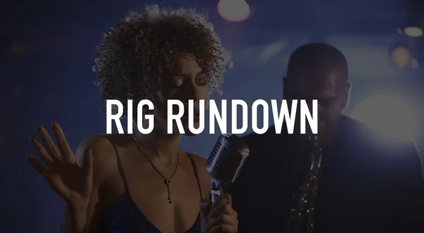Rig Rundown