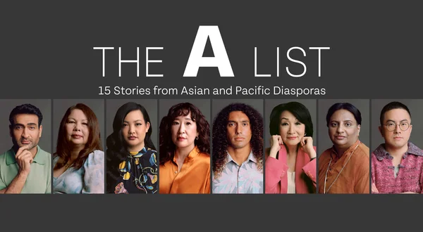 The A List: 15 Stories From Asian and Pacific Diasporas