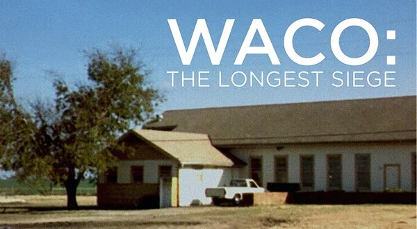 Waco: The Longest Siege