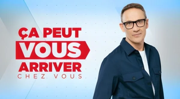 Ça peut vous arriver chez vous