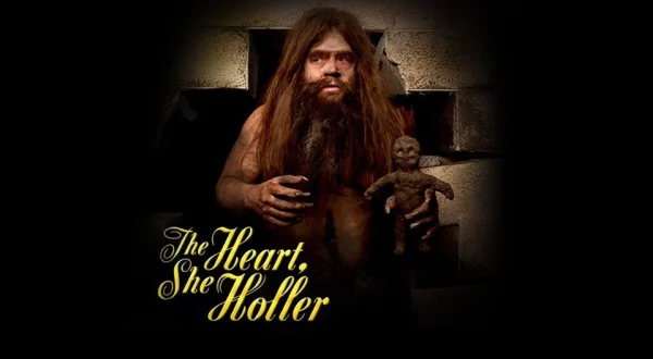 The Heart, She Holler