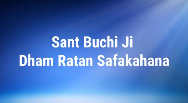Sant Buchi Ji Dham Ratan Safakahana