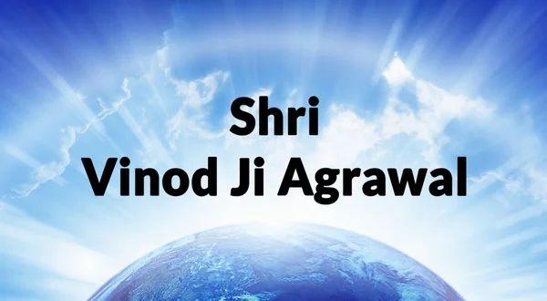 Shri Vinod Ji Agrawal