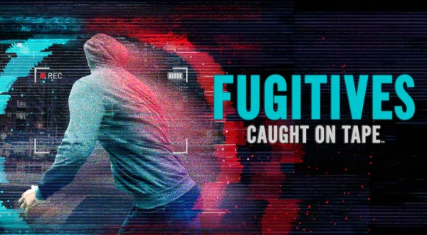 Fugitives Caught on Tape