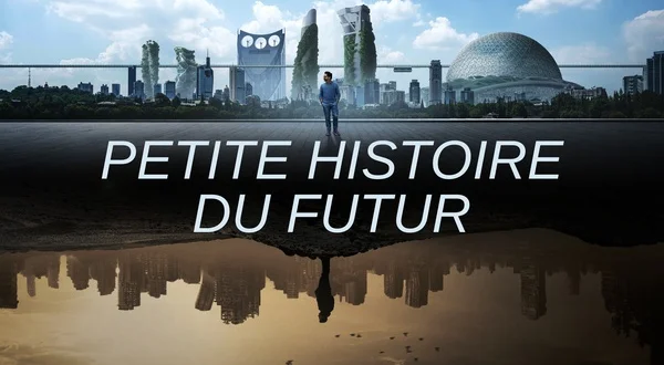 Petite histoire du futur