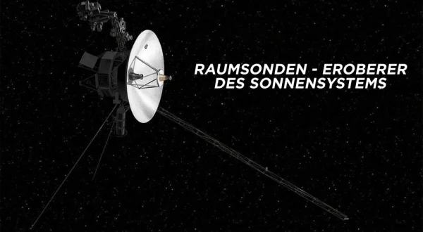 Raumsonden - Eroberer des Sonnensystems