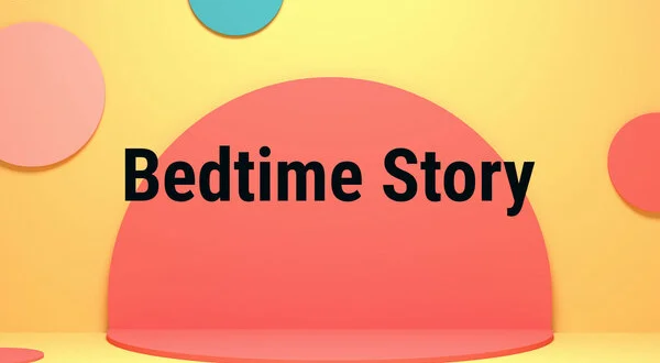 Bedtime Story