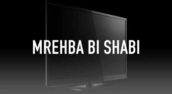 Mrehba Bi Shabi