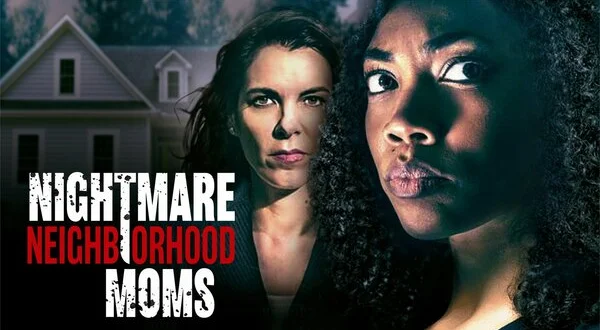 Nightmare Neighborhood Moms