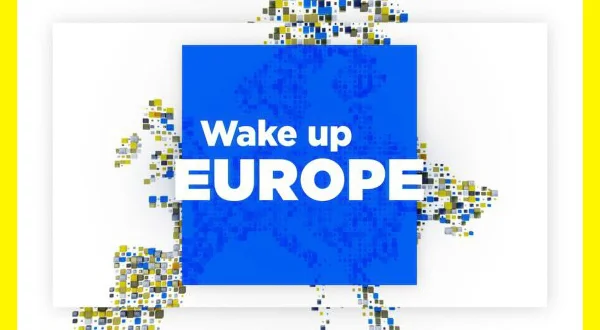 Wake up Europe