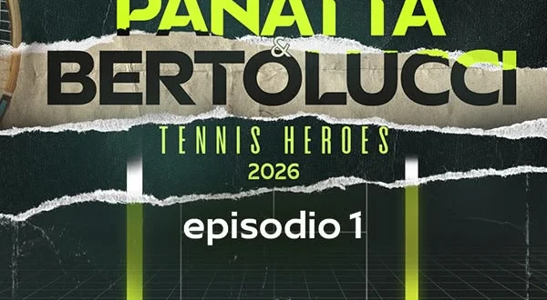 Panatta & Bertolucci Tennis Heroes 2026 Ep.1 01/05/2026