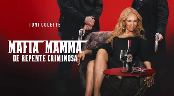 Mafia Mamma - De Repente Criminosa