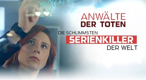 Anwälte der Toten - Die schlimmsten Serienkiller der Welt
