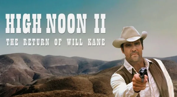 High Noon, Part II: The Return of Will Kane