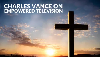 Charles Vance on Empowered Television
