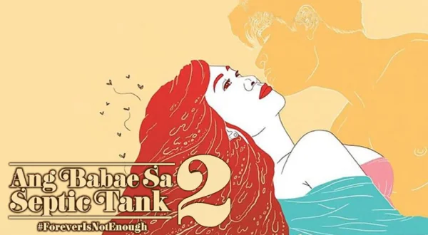 Ang Babae Sa Septic Tank 2: #ForeverIsNotEnough