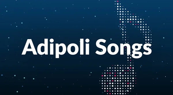 Adipoli Songs