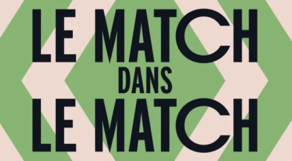 Le match dans le match