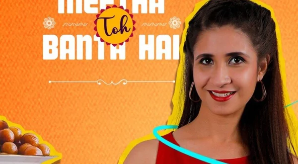 Meetha Toh Banta Hai
