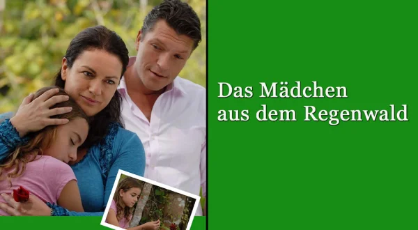 Das Mädchen aus dem Regenwald