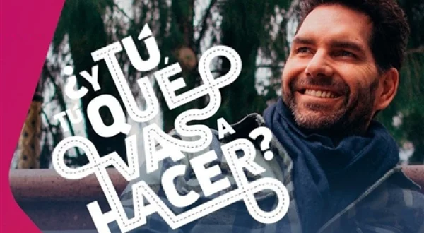 ¿Y tú, tú que vas a hacer?
