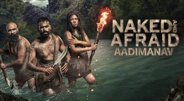 Naked And Afraid: Aadimanav