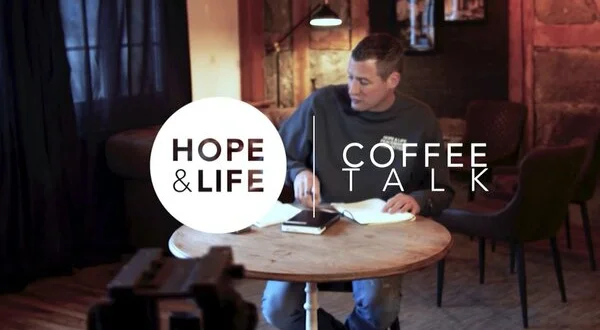 HOPE & LIFE Coffee Talk