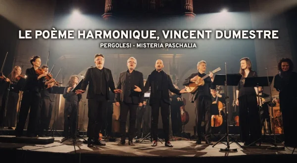 Le Poème Harmonique, Vincent Dumestre: Pergolesi - Misteria Paschalia