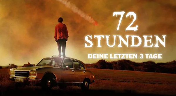 72 Stunden – Deine letzten 3 Tage