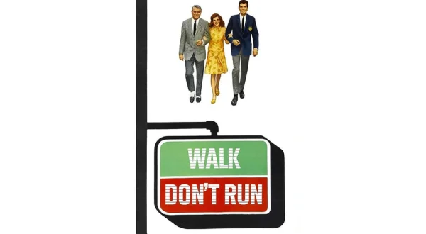 Walk, Don't Run