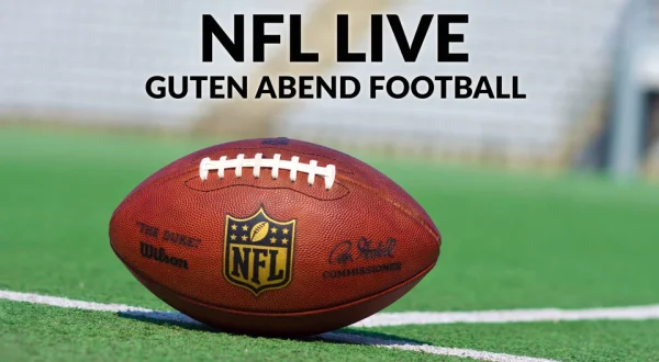 NFL LIVE - Guten Abend Football