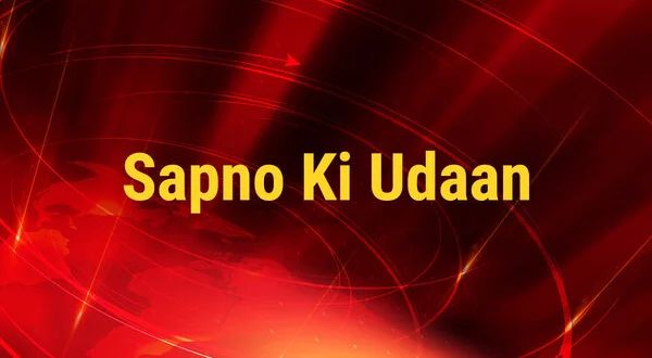 Sapno Ki Udaan