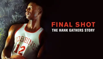 Final Shot: The Hank Gathers Story