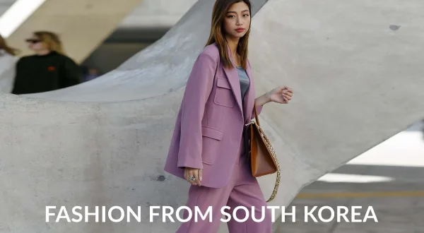 Fashion from South Korea