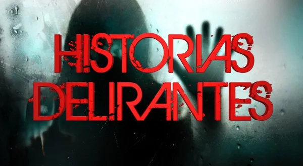 Historias delirantes
