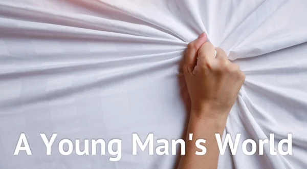 A Young Man's World