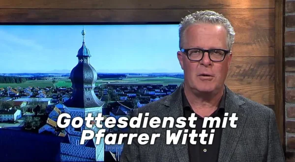 Gottesdienst mit Pfarrer Witti