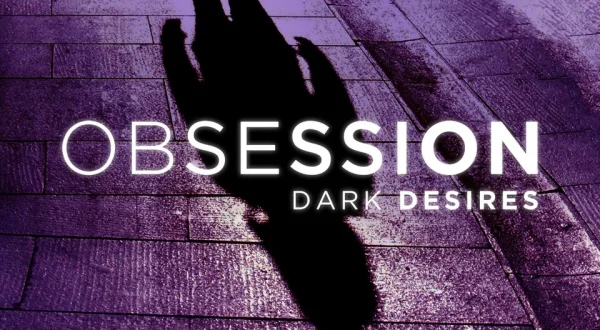 Obsession: Dark Desires