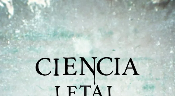 Ciencia letal