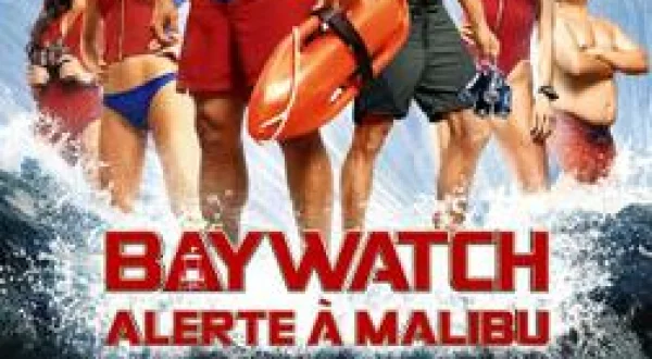 Baywatch : Alerte à Malibu