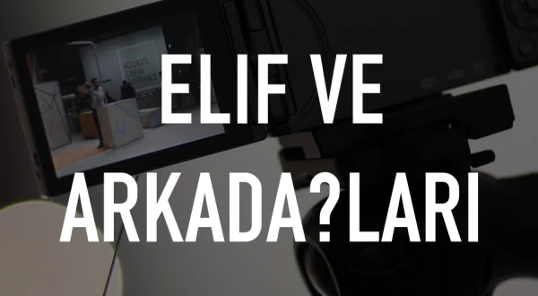 Elif ve Arkadaşları