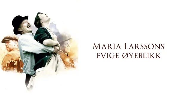 Maria Larssons evige øyeblikk