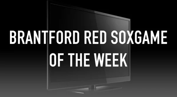 Brantford Red SoxGame of the Week