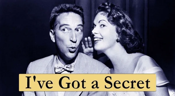 I've Got a Secret