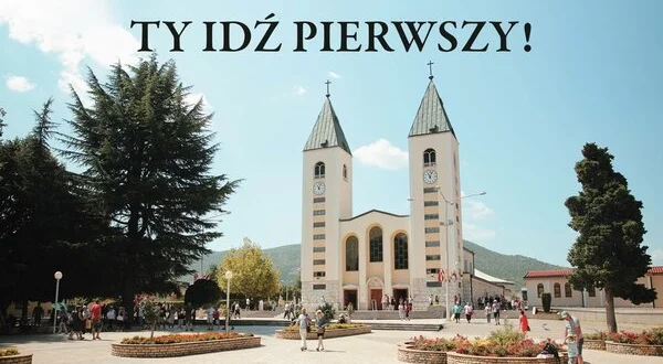 Ty idź pierwszy!
