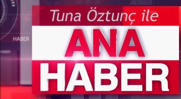 Tuna Öztunç İle Ana Haber Bülteni
