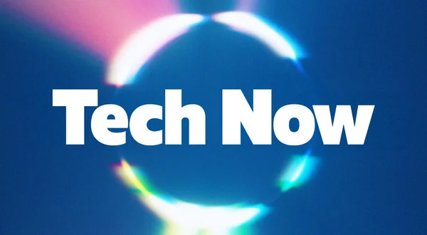 Tech Now